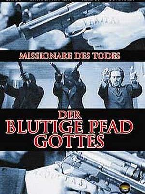 Der Blutige Pfad Gottes Der Blutige Pfad Gottes