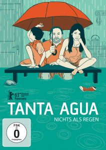 Tanta Agua – Nichts als Regen