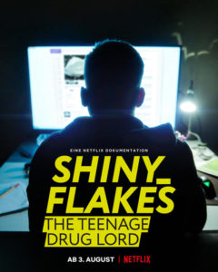 Shiny Flakes The Teenage Drug Lord Netflix