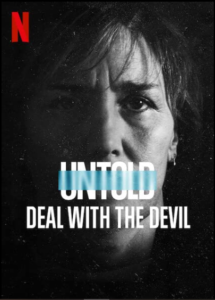 Untold Deal with the Devil Netflix