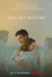 Was wir wollten Elyas M’Barek Netflix