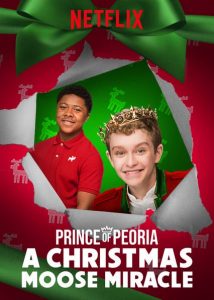 Prinz von Peoria Der magische Weihnachtselch Prince of Peoria A Christmas Moose Miracle Netflix