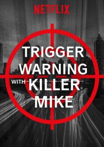 Trigger Warning with Killer Mike Netflix