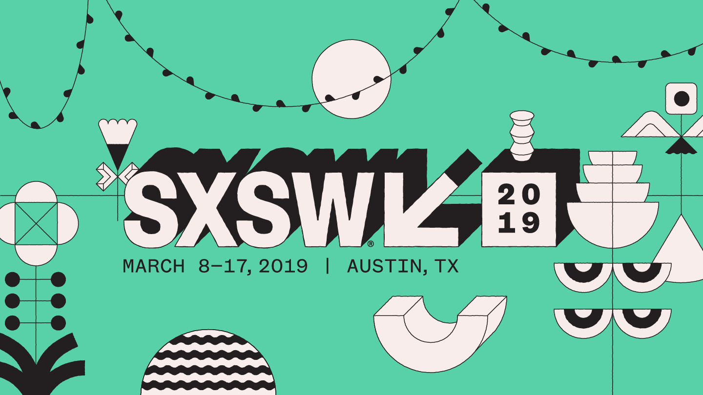 South by Southwest 2019