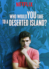Wen wuerdest du auf eine einsame Insel mitnehmen Who would you take to a deserted Island Netflix