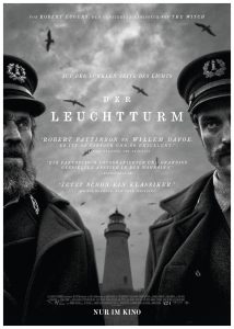 THE LIGHTHOUSE Der Leuchtturm Willem Dafoe Robert Pattinson