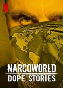 Die Welt der Drogen narcoworld Dope Stories Netflix