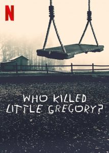 Wer hat den kleinen Gergory getötet? Who Killed Little Gregory Netflix