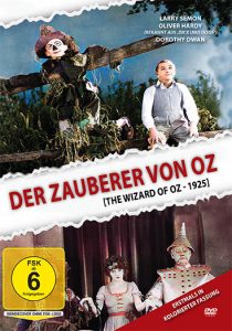 The Wizard of Oz Der Zauberer von Oz 1925