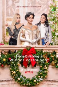 Prinzessinnentausch Wieder vertauscht The Princess Switch: Switched Again Netflix