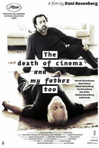 The Death of Cinema and My Father Too
