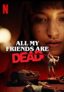 Meine Freunde sind alle tot Wszyscy moi przyjaciele nie zyja All My Friends Are Dead Netflix