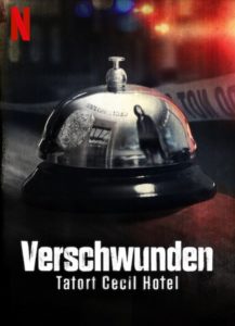 Verschwunden Tatort Cecil Hotel Crime Scene: The Vanishing at the Cecil Hotel Netflix