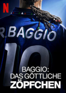 Baggio: Das göttliche Zöpfchen Il Divin Codino Netflix