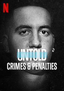 Untold Crimes and Penalties Netflix