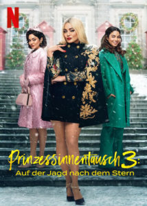 Prinzessinnentausch 3: Auf der Jagd nach dem Stern The Princess Switch 3: Romancing the Star Netflix