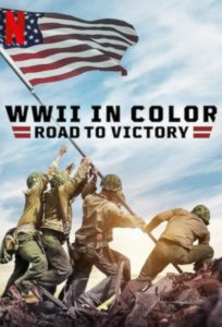 Der Zweite Weltkrieg Der Weg zum Sieg in Farbe Netflix