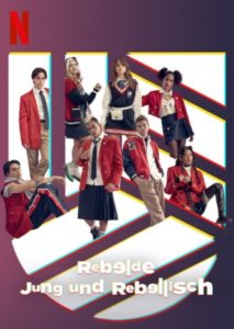 Rebelde: Jung und rebellisch Netflix
