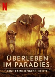 Überleben im Paradies Eine Familiengeschichte Surviving Paradise: A Family Tale Netflix