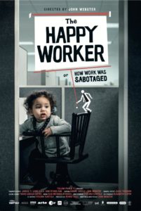 The Happy Worker – Or How Work Was Sabotaged