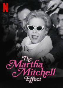 The Martha Mitchell Effect Netflix