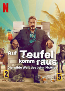 Auf Teufel komm raus: Die wilde Welt des John McAfee Running with the Devil: The Wild World of John McAfee Netflix