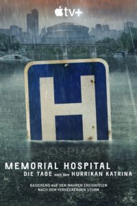 Five Days at Memorial Memorial Hospital – Die Tage nach Hurrikan Katrina Apple TV+