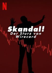 Skandal Der Sturz von Wirecard Netflix