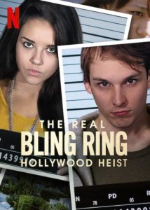 The Real Bling Ring Hollywood Heist Netflix