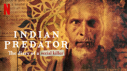 Indische Serienmoerder Tagebuch eines Killers Netflix