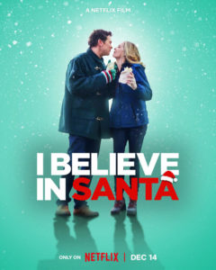 I Believe In Santa Netflix