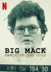 Big Mäck: Gangster und Gold Netflix