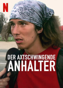 Der axtschwingende Anhalter The Hatchet Wielding Hitchhiker Netflix