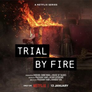 Trial by Fire Netflix