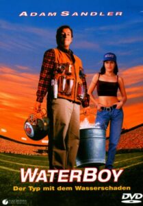 Waterboy – Der Typ mit dem Wasserschaden