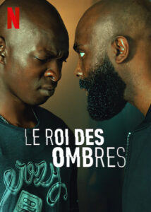 Le Roi des Ombres In Hi Shadow Netflix Streaming Online