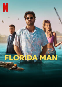 Florida Man Netflix