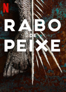 Rabo de Peixe Turn of the Tide Netflix