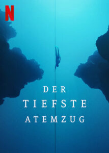 Der tiefste Atemzug The Deepest Breath Netflix Streamen online