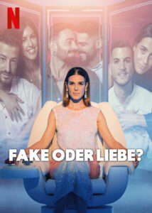 Fake oder Liebe Falso amor Netflix Streamen online