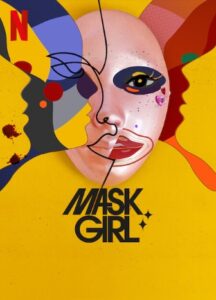 Mask Girl Netflix Streamen online