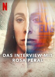 Das Interview mit Rosa Peral Las Cintas De Rosa Peral Rosa Peral's Tapes Netflix Streamen online
