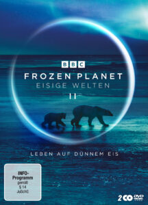 Frozen Planet Eisige Welten II