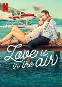 Love Is In the Air 2023 Netflix Streamen online