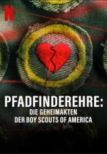 Scouts Honor: The Secret Files of the Boy Scouts of America Pfadfinderehre Die Geheimakten der Boy Scouts of America Netflix Streamen online