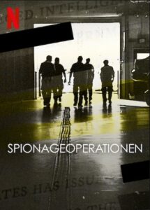 Spionageoperationen Spy Ops Netflix Streamen online