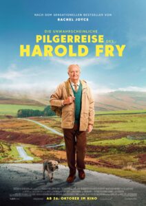 Die unwahrscheinliche Pilgerreise des Harold Fry The Unlikely Pilgrimage of Harold Fry