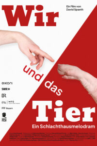 Wir und das Tier – Ein Schlachthausmelodram