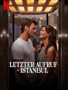 Letzter Aufruf für Istanbul Istanbul Için Son Çagri Last Call For Istanbul Netflix Streamen online