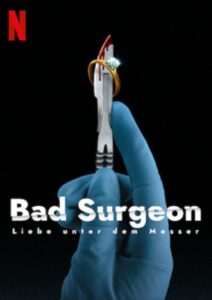 Bad Surgeon: Liebe unter dem Messer Love Under the Knife Netflix Streamen online